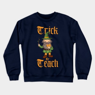 Trick Or Teach Gnome Teacher Crewneck Sweatshirt